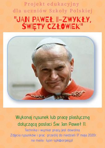 Projekt edukacyjny „Jan Paweł II zwyklły, święty człowiek”