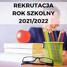 Rekrutacja na rok szkolny 2021-22