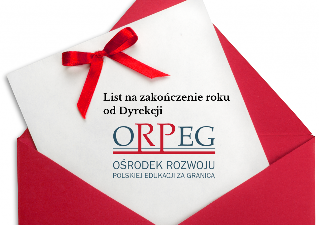 List Dyrektora ORPEG Pani Anny Radeckiej na zakończenie roku szkolnego.