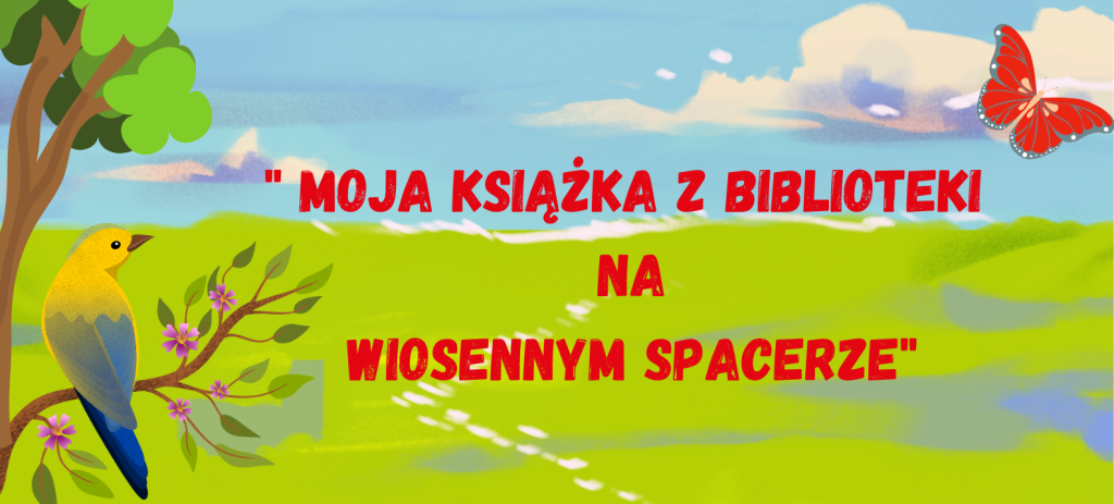 Wyniki konkursu”Moja książka z biblioteki na wiosennym spacerze”