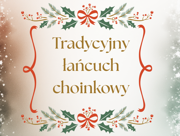 Konkurs plastyczny „Tradycyjny łańcuch choinkowy”