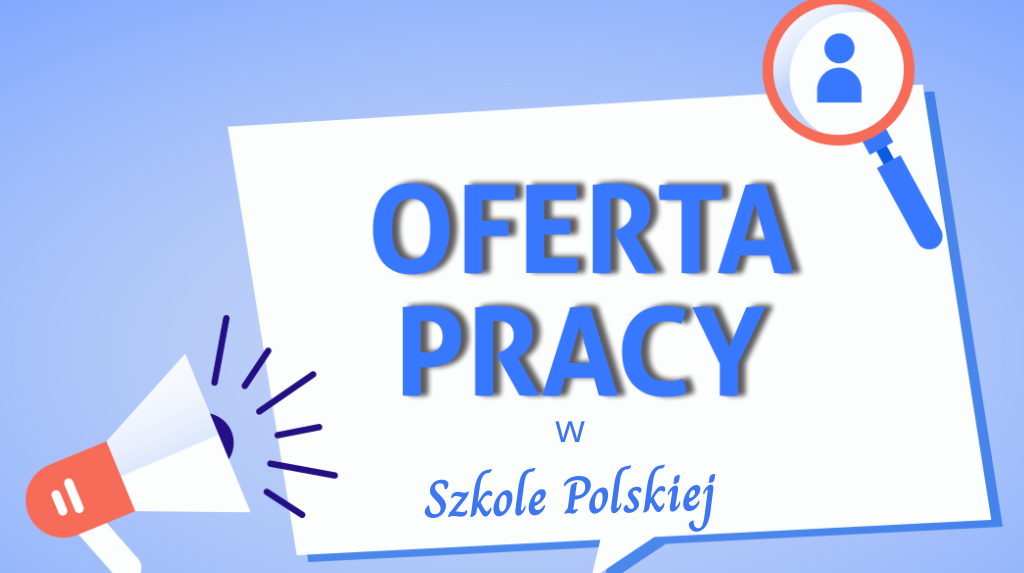 Nabór na stanowisko nauczyciela języka polskiego w Szkole Polskiej w Lyonie – umowa na czas określony